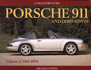 Porsche 911 and Derivatives, Volume 2: 1981-1994