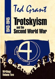 Couverture_Trotskyism and the Second World War 1943-45