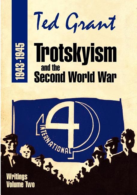 Couverture_Trotskyism and the Second World War 1943-45