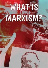 Front cover_What Is Marxism?