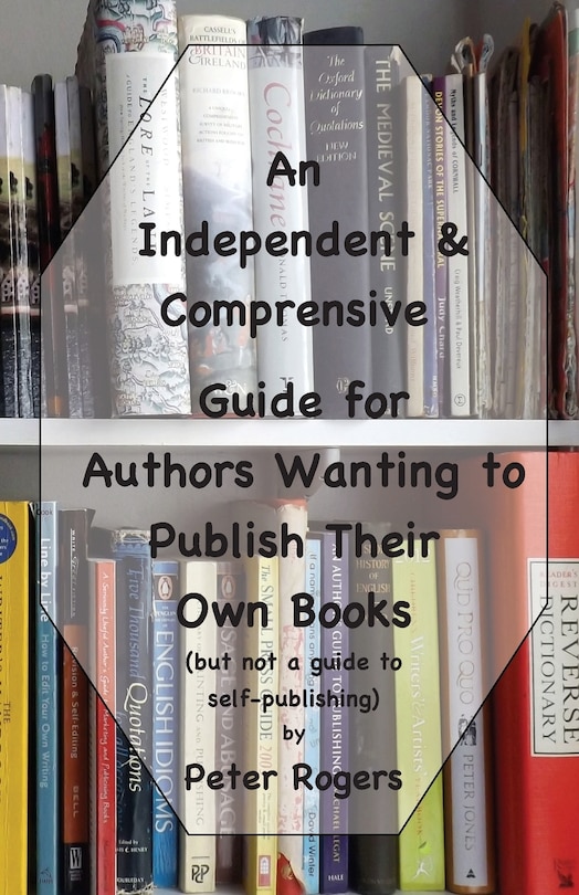 Front cover_An Independent & Comprehensive Guide for Authors Wanting to Publish Their Own Books