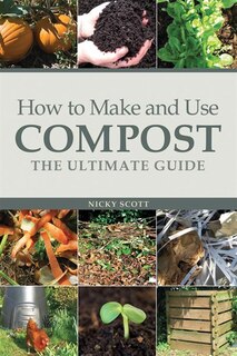 Front cover_How To Make and Use Compost