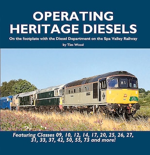 Front cover_Operating Heritage Diesels