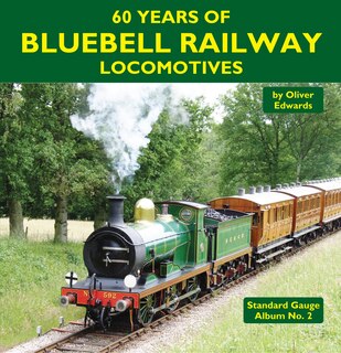 Couverture_60 Years of Bluebell Railway Locomotives