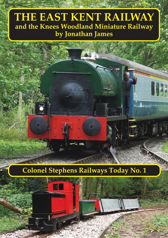 Couverture_The East Kent Railway and the Knees Woodland Railway