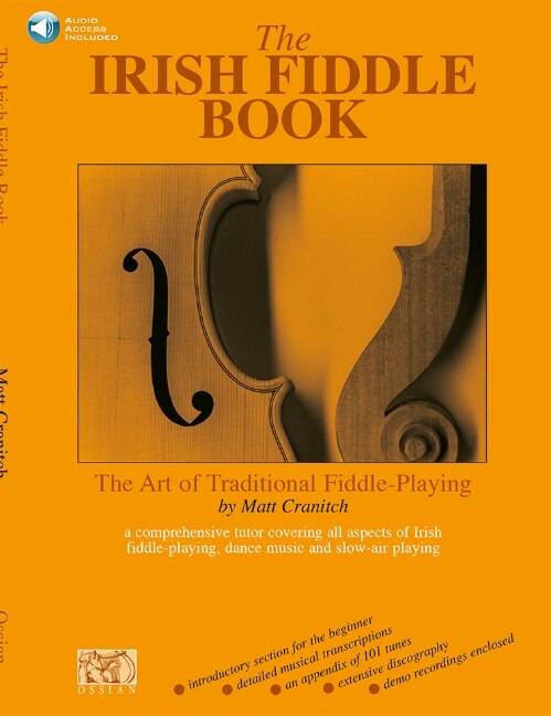 The Irish Fiddle Book: The Art of Traditional Fiddle Playing