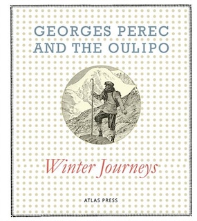 Front cover_Georges Perec and the Oulipo: Winter Journeys