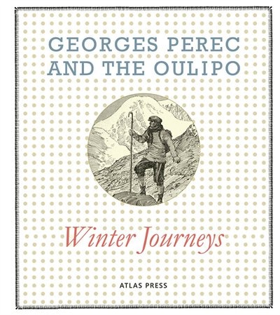 Front cover_Georges Perec and the Oulipo: Winter Journeys