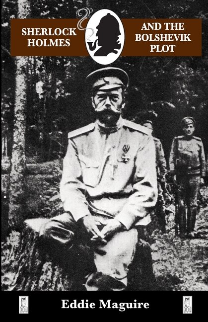 Front cover_Sherlock Holmes and the Bolshevik Plot