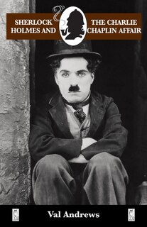 Front cover_Sherlock Holmes and the Charlie Chaplin Affair