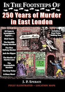 Couverture_In the Footsteps of 250 Years of Murder in East London