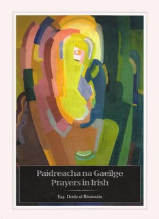 Couverture_Paidreacha Na Gaeilge / Prayers In Irish