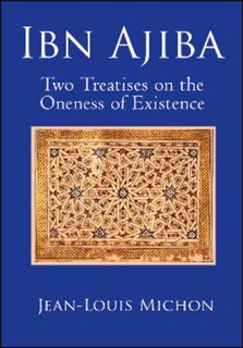 Front cover_Ibn Ajiba, Two Treatises on the Oneness of Existence