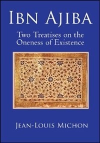 Couverture_Ibn Ajiba, Two Treatises on the Oneness of Existence