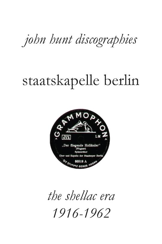 Couverture_Staatskapelle Berlin. the Shellac Era 1916-1962.