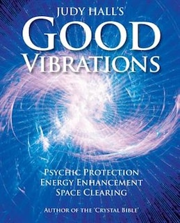 Front cover_Judy Hall's Good Vibrations