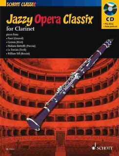 Jazzy Opera Classix: for Clarinet