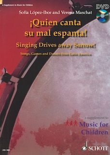 Quien Canta Su Mal Espanta (singing Drives Away Sorrow)