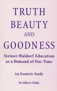 Couverture_Truth, Beauty, and Goodness