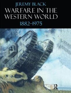 Front cover_Warfare In The Western World, 1882-1975