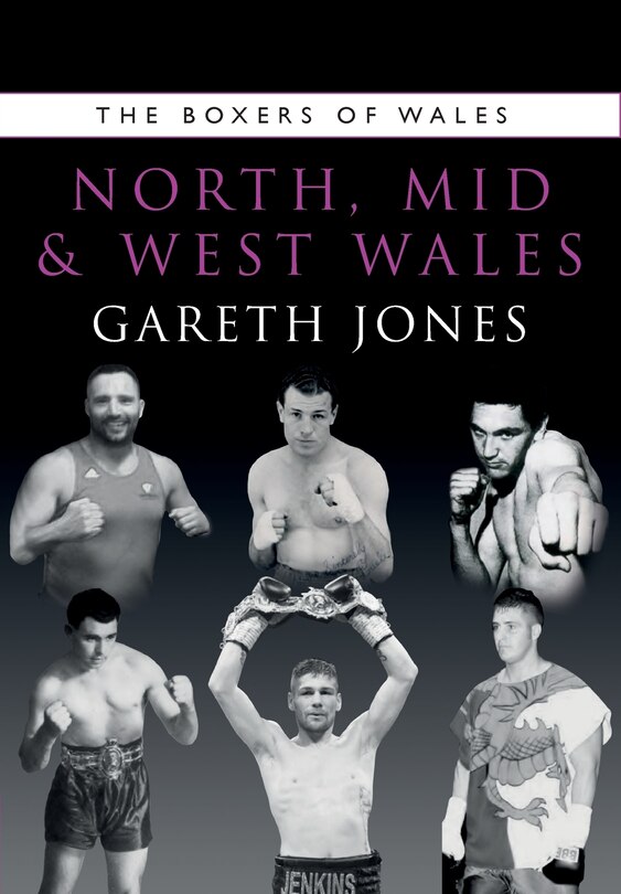 Front cover_The Boxers Of North, Mid And West Wales