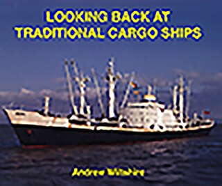 Front cover_Looking Back at Traditional Cargo Ships