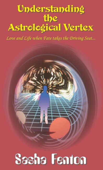 Couverture_Understanding the Astrological Vertex