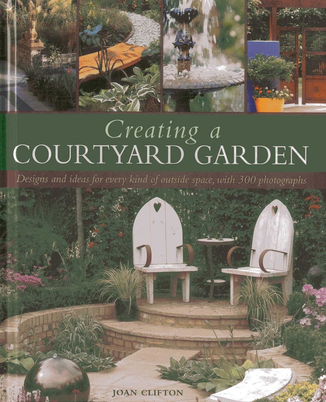 Couverture_Creating a Courtyard Garden