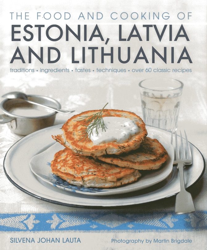 Front cover_The Food and Cooking of Estonia, Latvia and Lithuania