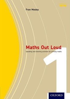 Maths Out Loud: Year 1 Speaking and listening activities for primary maths Book and CD Pack