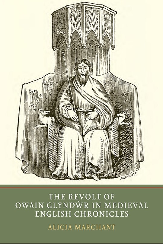 Couverture_The Revolt of Owain Glyndwr in Medieval English Chronicles