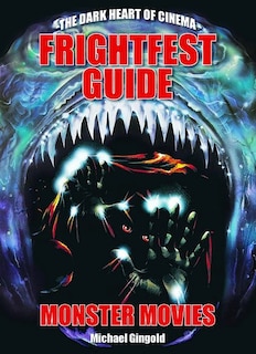 Frightfest Guide to Monster Movies
