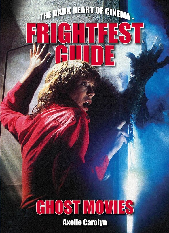 Front cover_FrightFest Guide to Ghost Movies