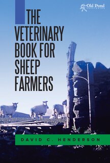 Front cover_The Veterinary Book For Sheep Farmers
