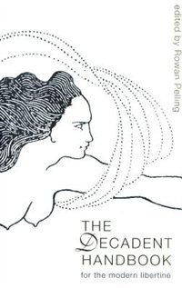 Front cover_The Decadent Handbook: For the Modern Libertine