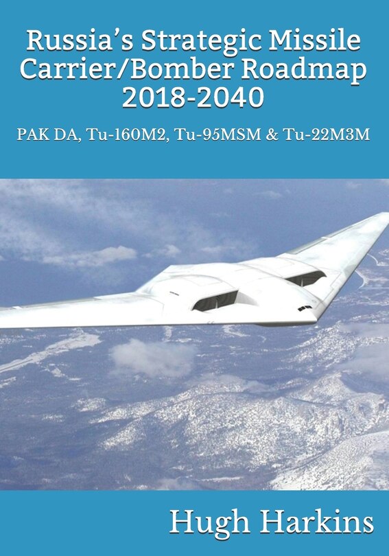 Front cover_Russia's Strategic Missile Carrier/Bomber Roadmap, 2018-2040