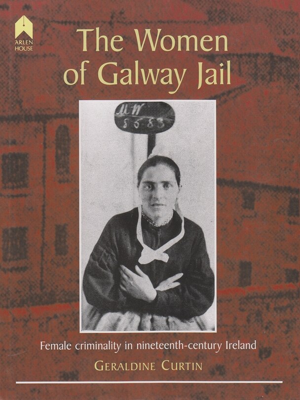Front cover_The Women of Galway Jail