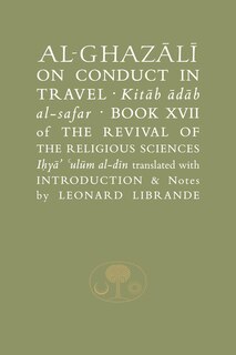 Couverture_Al-ghazali On Conduct In Travel