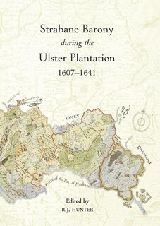 Front cover_The Strabane Barony during the Ulster Plantation, 1607-41