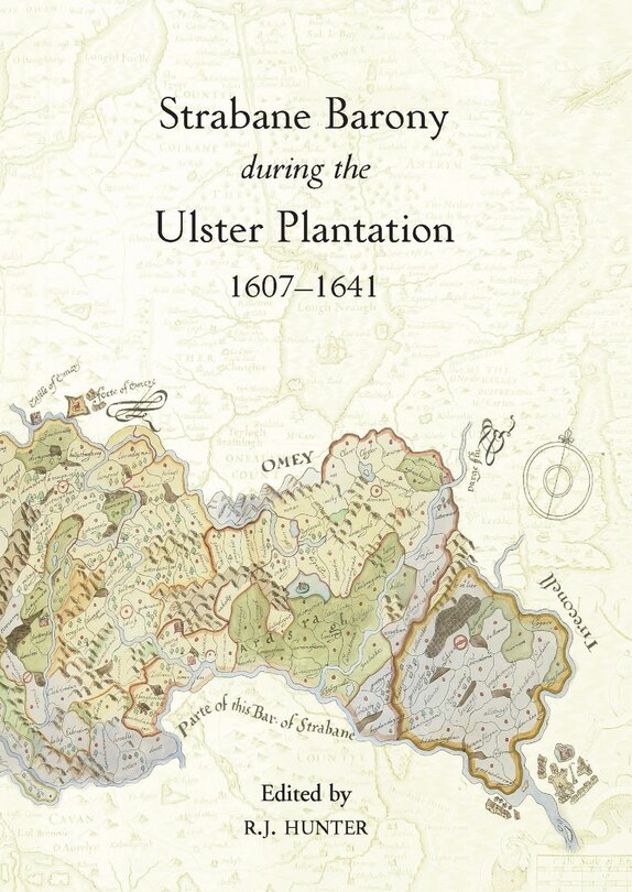 Front cover_The Strabane Barony during the Ulster Plantation, 1607-41