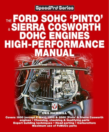 How to Power Tune Ford SOHG Pinto & Sierra Cosworth DOHC Engines: For Road & Track