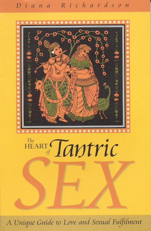 Front cover_The Heart of Tantric Sex