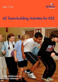 Couverture_43 Team-Building Activities for Key Stage 2
