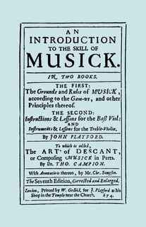 Front cover_An Introduction to the Skill of Musick. The Grounds and Rules of Musick...Bass Viol...The Art of Descant. Seventh edition. [Facsimile 1674, music]