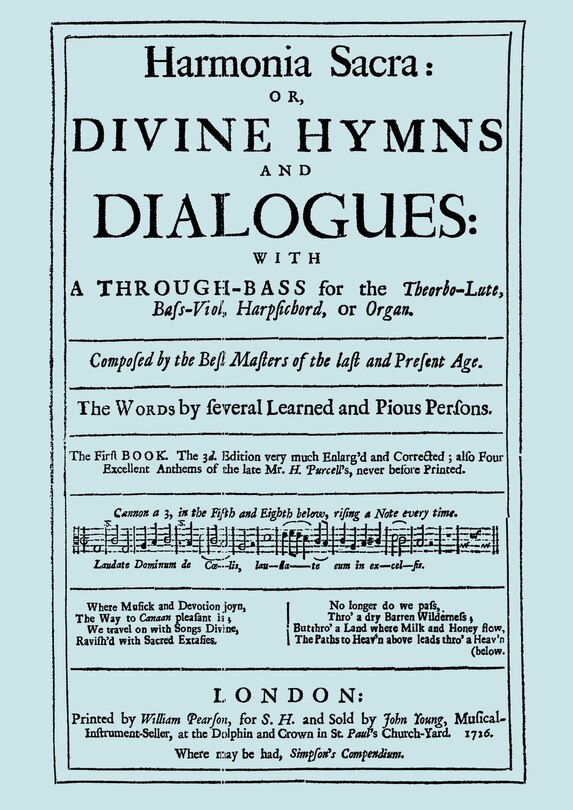 Couverture_Harmonia Sacra or Divine Hymns and Dialogues. with a Through-Bass for the Theobro-Lute, Bass-Viol, Harpsichord or Organ. The First Book. [Facsimile of the 1726 edition, printed by William Pearson]