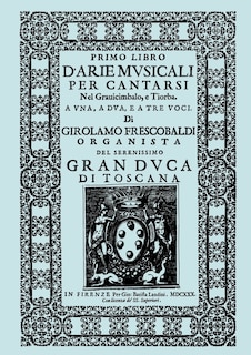 D'arie Musicali Per Cantarsi, Primo Libro & Secondo Libro. [facsimiles Of The 1630 Editions.]