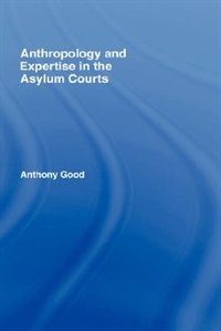 Couverture_Anthropology and Expertise in the Asylum Courts