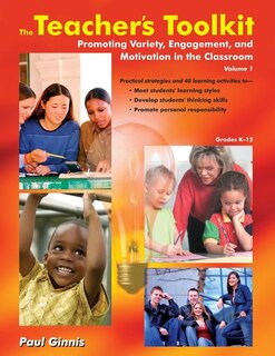 The Teachers Toolkit Volume 1: Promoting Variety, Engagement, and Motivation in the Classroom US EDITION