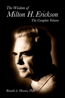 Front cover_The Wisdom Of Milton H Erickson