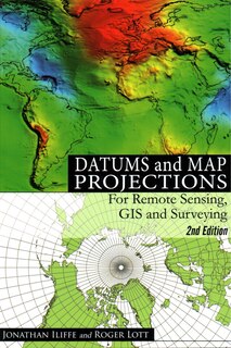 Couverture_Datums and Map Projections for Remote Sensing, GIS and Surveying